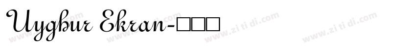 Uyghur Ekran字体转换